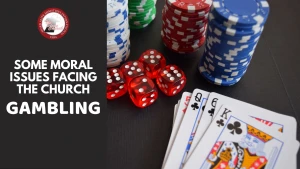 some-moral-issues-facing-the-church-gambling