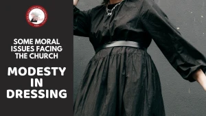 some-moral-issues-facing-the-church-modesty-in-dressing